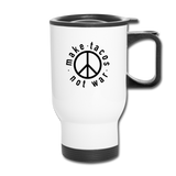 Travel Mug - Make Tacos Not War - white