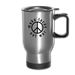 Travel Mug - Make Tacos Not War - silver