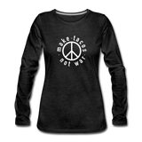 Women's Long Sleeve T-Shirt - Make Tacos Not War (White Logo) - charcoal gray