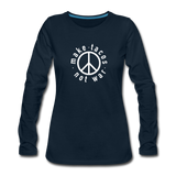 Women's Long Sleeve T-Shirt - Make Tacos Not War (White Logo) - deep navy