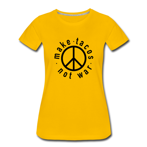 Women’s T-Shirt -Make Tacos Not War (Black Logo) - sun yellow