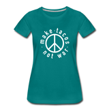 Women’s T-Shirt - Make Tacos Not War (Black Logo) - teal