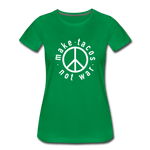 Women’s T-Shirt - Make Tacos Not War (Black Logo) - kelly green