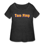 Women’s Curvy T-Shirt - Taco Pimp - deep heather