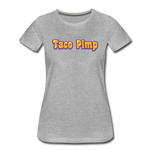 Women’s T-Shirt - Taco Pimp - heather gray