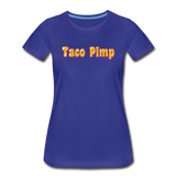 Women’s T-Shirt - Taco Pimp - royal blue