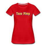 Women’s T-Shirt - Taco Pimp - red