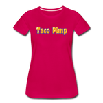 Women’s T-Shirt - Taco Pimp - dark pink