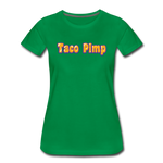 Women’s T-Shirt - Taco Pimp - kelly green