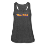 Women's Flowy Tank Top - Taco Pimp - deep heather