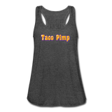 Women's Flowy Tank Top - Taco Pimp - deep heather