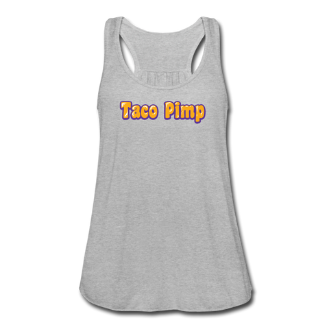 Women's Flowy Tank Top - Taco Pimp - heather gray