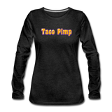 Women's Long Sleeve T-Shirt - Taco Pimp - charcoal gray