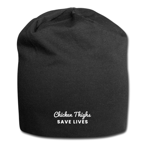 Jersey Beanie - Chicken Thighs Save Lives (White Logo) - black