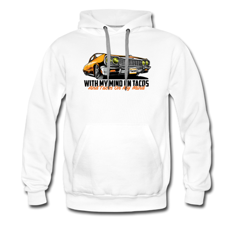 Men’s Premium Hoodie - My Mind On Tacos - white