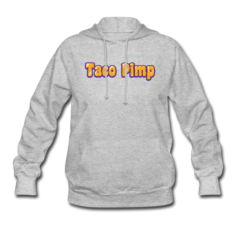 Women's Hoodie - Taco Pimp - heather gray