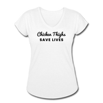 Women's V-Neck T-Shirt - Chicken Thighs Save Lives (Black Logo) - white