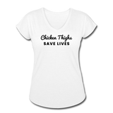 Women's V-Neck T-Shirt - Chicken Thighs Save Lives (Black Logo) - white