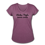 Women's V-Neck T-Shirt - Chicken Thighs Save Lives (Black Logo) - heather plum