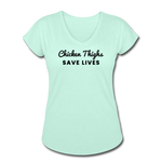 Women's V-Neck T-Shirt - Chicken Thighs Save Lives (Black Logo) - mint