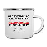 Camper Mug - Old Enough To Know Better (Black Logo) - white