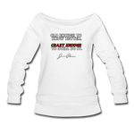 Women's Wideneck Sweatshirt - Old Enough To Know Better (White Logo) - white