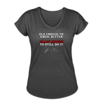 Women's V-Neck T-Shirt - Old Enough To Know Better (White Logo) - deep heather