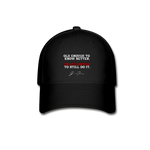 Baseball Cap - Old Enough To Know Better (White Logo) - black