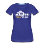 Women’s T-Shirt - Tacopreneur (White Logo) - royal blue