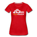 Women’s T-Shirt - Tacopreneur (White Logo) - red