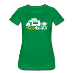 Women’s T-Shirt - Tacopreneur (White Logo) - kelly green