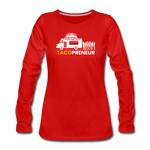 Women's Long Sleeve T-Shirt - Tacopreneur (White Logo) - red