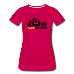 Women’s T-Shirt - Tacopreneur (Black Logo) - dark pink