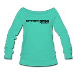 Women's Wideneck Sweatshirt - Diet Starts Tuesday (Black Logo) - teal