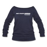 Women's Wideneck Sweatshirt - Diet Starts Tuesday (White Logo) - melange navy