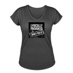 Women's V-Neck T-Shirt - Lyrically Provoked - deep heather