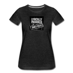 Women’s T-Shirt - Lyrically Provoked - charcoal gray