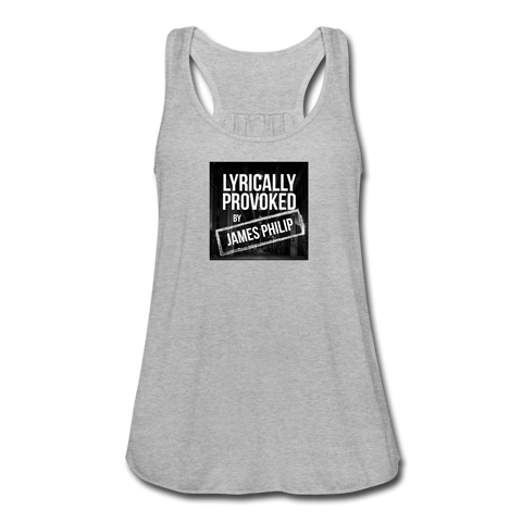 Women's Flowy Tank Top - Lyrically Provoked - heather gray