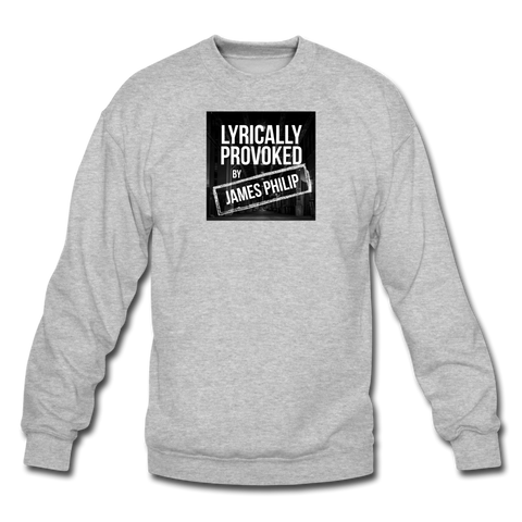 Crewneck Sweatshirt - Lyrically Provoked - heather gray