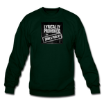 Crewneck Sweatshirt - Lyrically Provoked - forest green