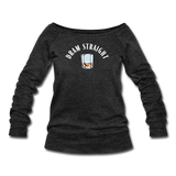 Women's Wideneck Sweatshirt - Dram Straight (White Logo) - heather black