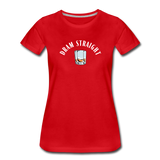 Women’s T-Shirt - Dram Straight (White Logo) - red