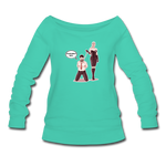 Women's Wideneck Sweatshirt - My Safe Word Is Tacos - teal